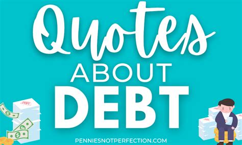 111 Motivational Quotes On Paying Debts Pennies Not Perfection