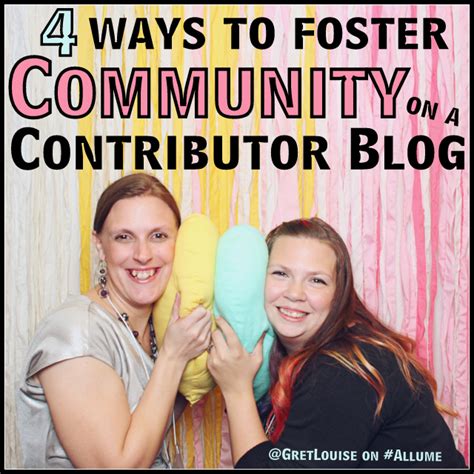 Fostering Community On Contributor Blogs Allume