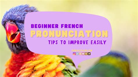 French Pronunciation Tips To Improve Speaking Easily