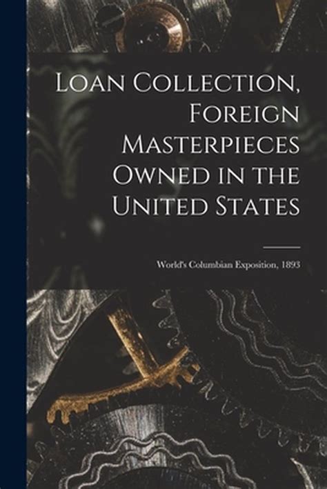 Loan Collection Foreign Masterpieces Owned In The United States