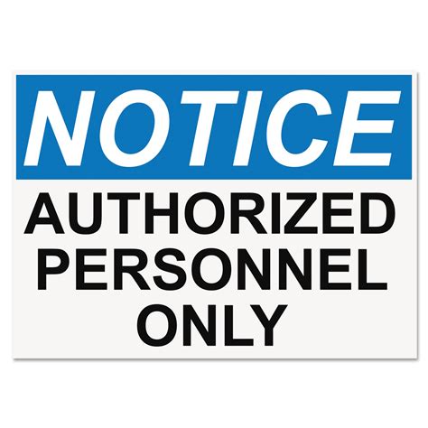 Osha Safety Signs Notice Authorized Personnel Only Whiteblueblack