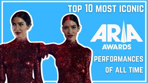 Top 10 Most Iconic Aria Award Performances Of All Time Youtube