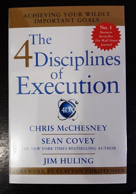 The 4 Disciplines Of Execution Achieving Your Wildly Important Goals