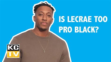 Lecrae Criticized For Being Too Pro Black Youtube
