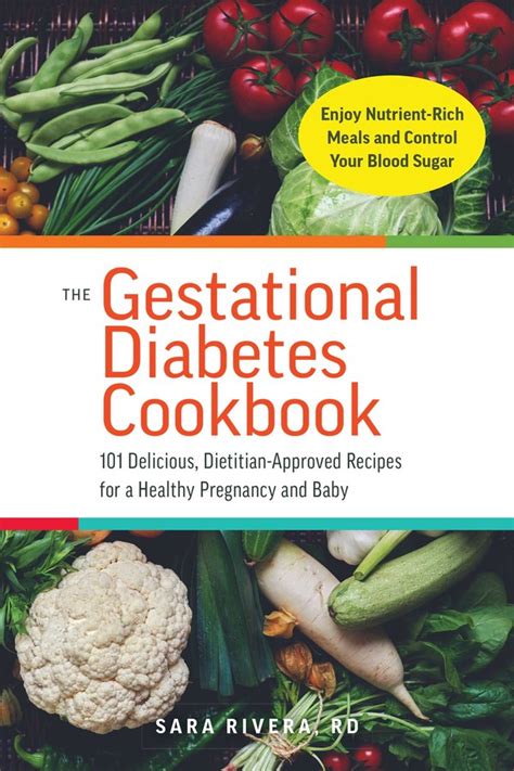 The Gestational Diabetes Cookbook Book By Sara Monk Rivera Official