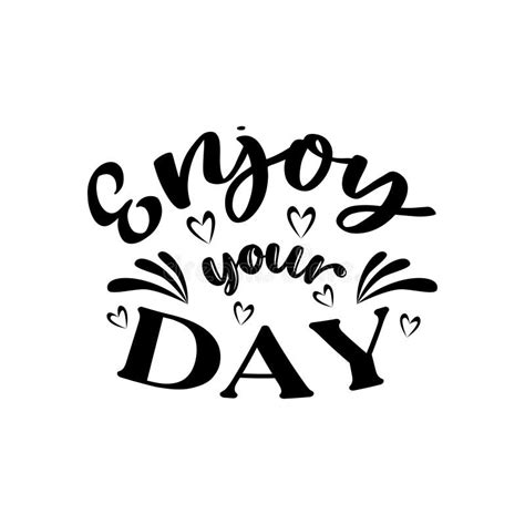 Enjoy Your Day Stock Illustrations 1427 Enjoy Your Day Stock
