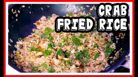 Crab Fried Rice Super Easy Youtube