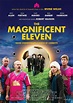 The Magnificent Eleven Movie Streaming Online Watch