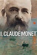 ‎I, Claude Monet (2017) directed by Phil Grabsky • Reviews, film + cast ...