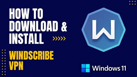How To Download And Install Windscribe Vpn For Windows Youtube