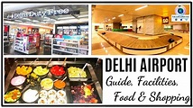 Delhi Airport Complete Guide | Terminal 3 & Terminal 2 | Travel Tips ...