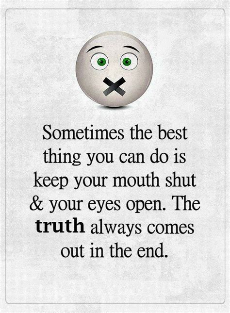 Keep Your Mouth Shut Quotes Be Good Quotes