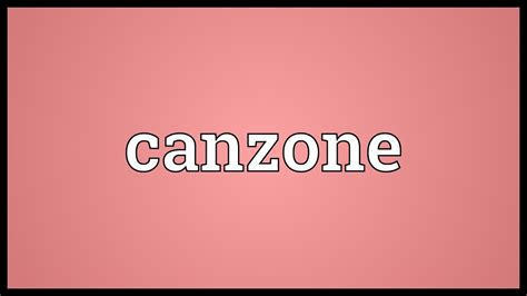 Canzone Meaning - YouTube