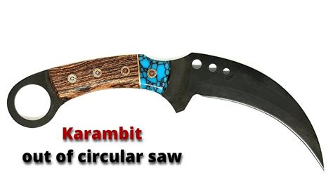 Knife Making Making A Karambit Knife From An Old Saw Blade Knife