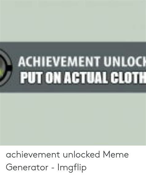 Xbox Achievement Meme Generator Image Memes At Relatablycom