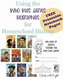 Using the Who Was Series Biographies for Homeschool History {With FREE ...