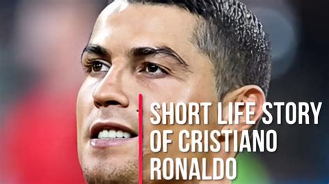 Short Life Story Of Cristiano Ronaldo Youtube