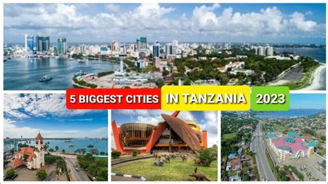 5 Biggest Cities In Tanzania In 2023 Youtube