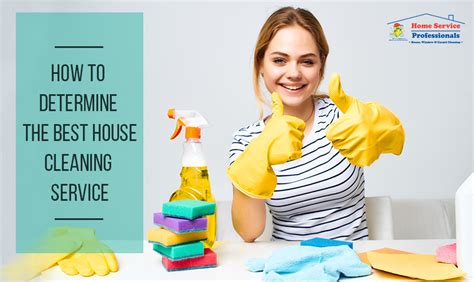 How To Determine The Best House Cleaning Service