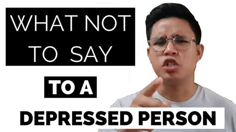 How To Help A Depressed Person What To Say And What Not To Say