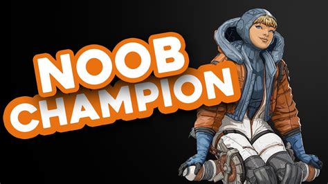Noob Champion Apex Legends Youtube