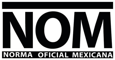 Normas Oficiales Mexicanas Nom Para Las Organizaciones De La Sociedad