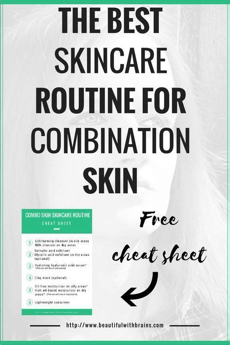 The Best Skincare Routine For Combination Skin Skin Care Routine