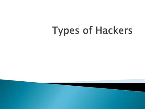 Ppt Types Of Hackers Powerpoint Presentation Free Download Id2683073