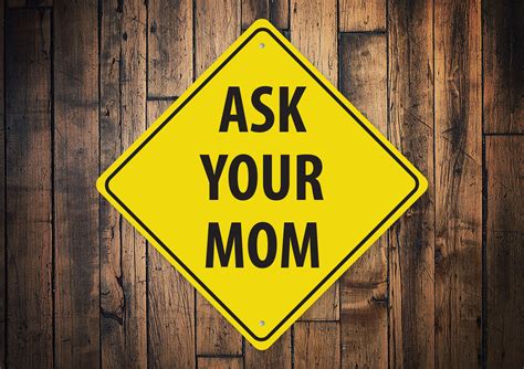 Ask Your Mom Sign Ask Your Mom Funny Dad Decor Dad Office Etsy Uk