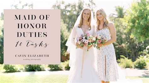 Maid Of Honor Duties How To Be A Great Maid Of Honor Youtube