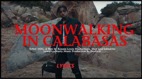 Moonwalking In Calabasas Lyrics Ddg Lyricsboutique