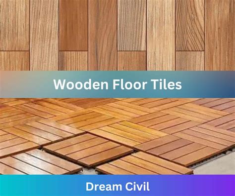 Is Wooden Floor Tiles Right For You What Are The Pros And Cons Of It