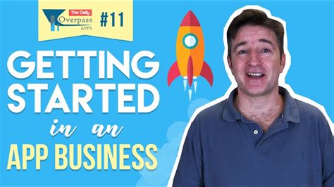 Getting Started In An App Business Youtube