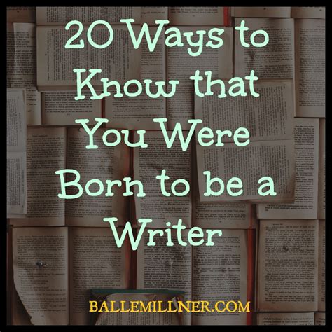 20 Ways To Know That You Were Born To Be A Writer Writing Words
