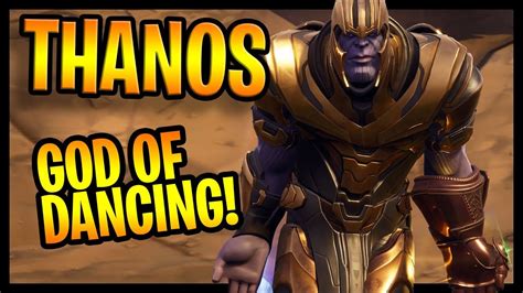 Thanos In Fortnite The God Of Dancing And Trolling Sonny Evans