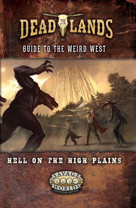 Deadlands The Weird West Hell On The High Plains Pinnacle
