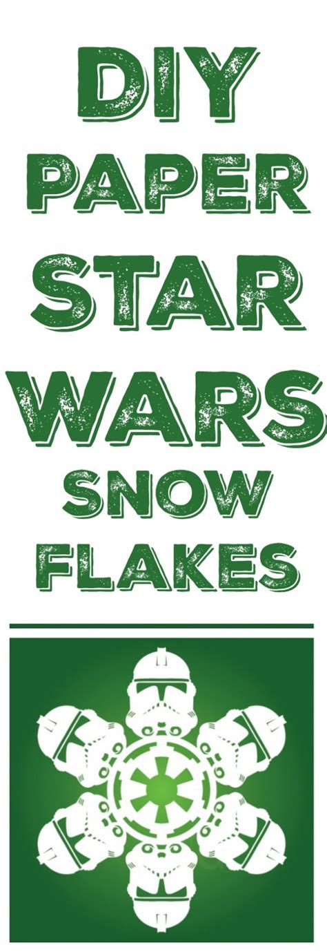 Diy Star Wars Snowflakes Indie Crafts