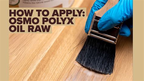 Osmo Polyx Oil Raw 3044 — How To Apply Youtube