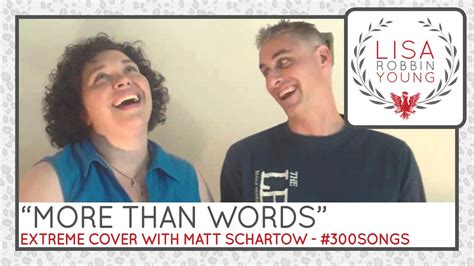 More Than Words Lisa Robbin Young And Matt Schartow Cover Extreme Youtube