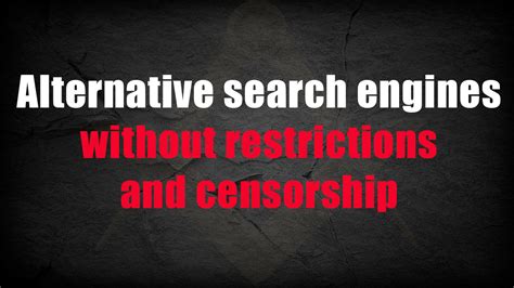 Alternative Uncensored And Unrestricted Search Engines Google Analogues