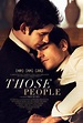 Those People - Film (2016) - SensCritique