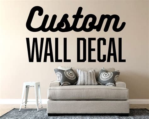 Custom Wall Decal Make Your Own Personalized Vinyl Wall Etsy