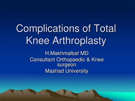 Ppt Complications Of Total Knee Arthroplasty Powerpoint Presentation