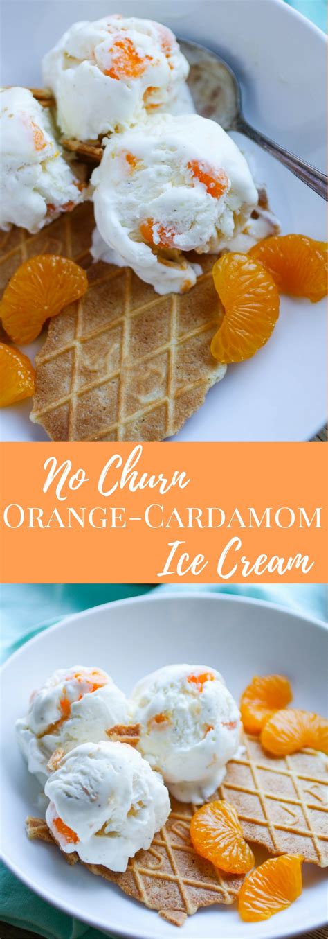 No Churn Orange Cardamom Ice Cream