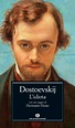L'idiota - Fedor Michajlovic Dostoevskij - Libro - Mondadori Store