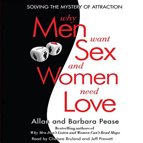 Why Men Want Sexand Women Need Love By Barbara Pease Allan Pease