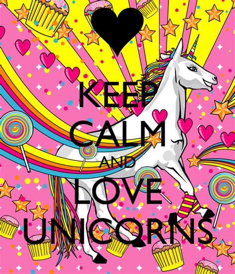 Keep Calm And Love Unicorns Poster Madison♥ Keep Calm O Matic