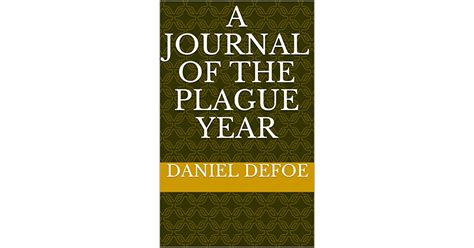 A Journal Of The Plague Year By Daniel Defoe