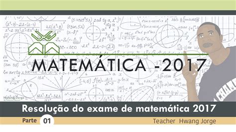 Check spelling or type a new query. Resolução do exame de admissão UEM 2017 - Matemática parte ...