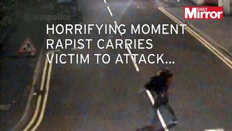 Terrifying Cctv Shows Rapist Carrying Comatose Victim Across Road Before Vicious Attack